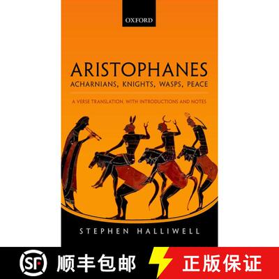 【3-4周达】精装 Aristophanes: Acharnians, Knights, Wasps, Peace: A Verse Translation, with Introducti... [9780198149958]