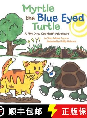 【3-4周达】Myrtle the Blue Eyed Turtle: A My Dirty Cat Mutt Adventure [9781449757274]