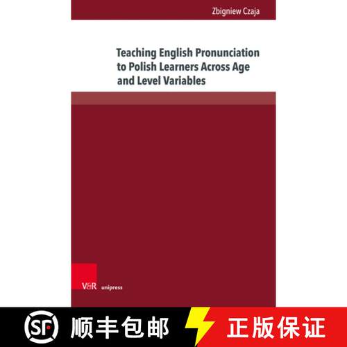 【3-4周达】精装 Teaching English Pronunciation to Polish Learners Across Age and Level Variables: The... [9783847119210]