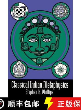 【3-4周达】Classical Indian Metaphysics: Refutations of Realism and the Emergence of New Logic [9780812692983]