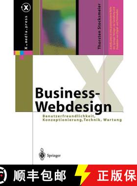【3-4周达】Business-Webdesign : Benutzerfreundlichkeit, Konzeptionierung, Technik, Wartung [9783642626975]