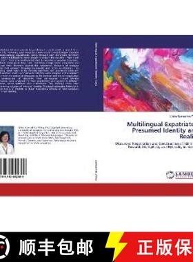 预订 Multilingual Expatriates’ Presumed Identity and Reality [9783330052369]