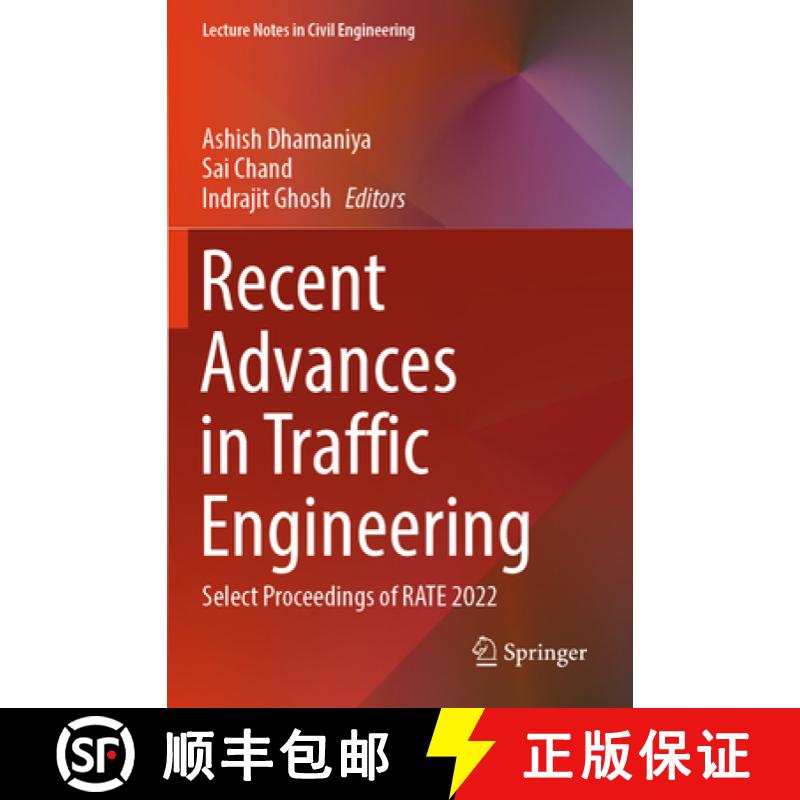 【3-4周达】Recent Advances in Traffic Engineering: Select Proceedings of Rate 2022 [9789819944668]