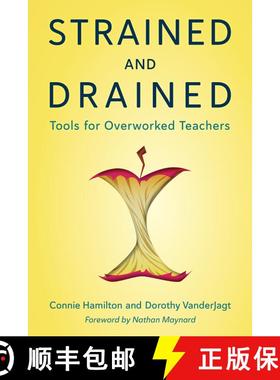 【3-4周达】Strained and Drained : Tools for Overworked Teachers [9781475863703]