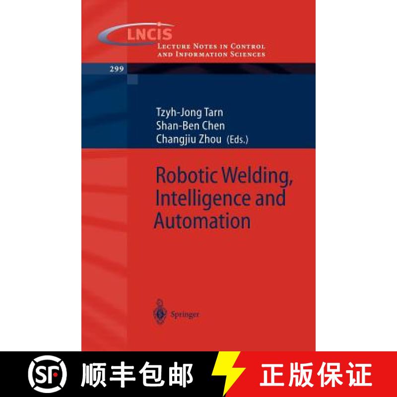 【4周达】Robotic Welding, Intelligence and Automation [9783540208044]