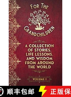 【3-4周达】A Collection of Stories, Life Lessons, and Wisdom from Around the World: Volume I [9781998544028]