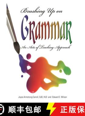 预订 Brushing Up on Grammar: An Acts of Teaching Approach [9781598843729]