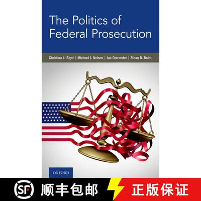 【3-4周达】The Politics of Federal Prosecution [9780197554685]