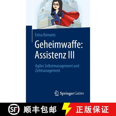 【3-4周达】Geheimwaffe: Assistenz III : Agiles Selbstmanagement und Zeitmanagement (1. Aufl. 2022) [9783658361266]