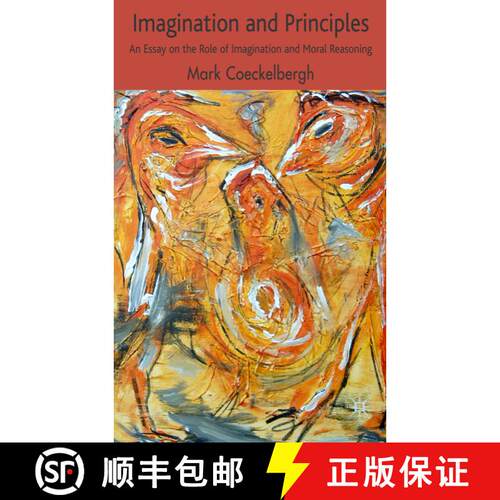 【3-4周达】精装 Imagination and Principles: An Essay on the Role of Imagination in Moral Reasoning [9780230552791]