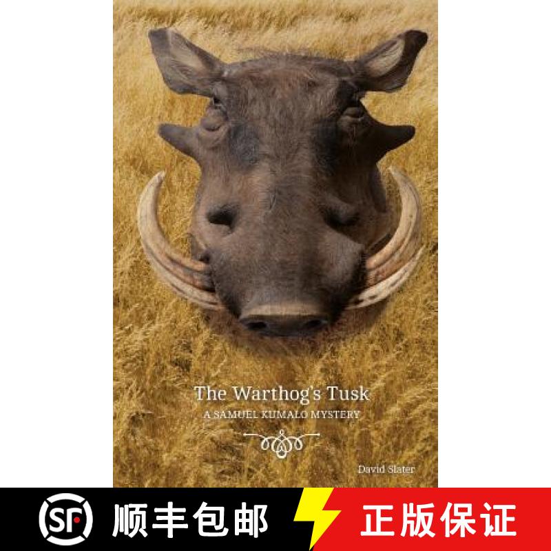预订 The Warthog's Tusk: A Samuel Kumalo Mystery [9780993696107]