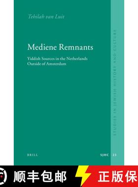 预订 Mediene Remnants: Yiddish Sources in the Netherlands Outside of Amsterdam [9789004156258]