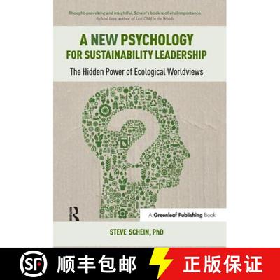 【3-4周达】A New Psychology for Sustainability Leadership: The Hidden Power of Ecological Worldviews [9781783531905]