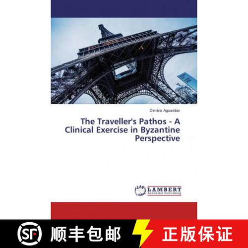 预订 The Traveller's Pathos - A Clinical Exercise in Byzantine Perspective [9786200246790]