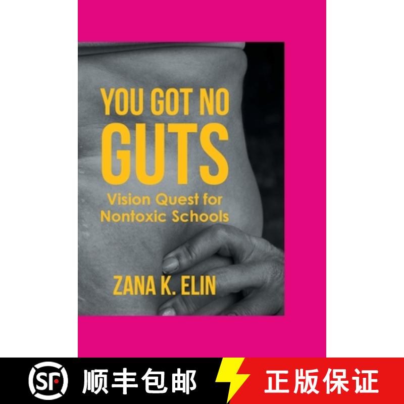 【2-3周达】You Got No Guts: Vision Quest for Nontoxic Schools [9781684989935]