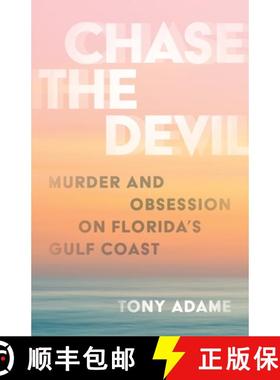 预订 Chase the Devil : Murder and Obsession on Florida's Gulf Coast [9798881805265]