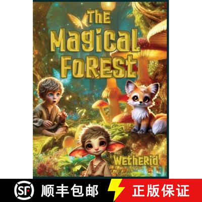 【3-4周达】The Magical Forest Wetherid: An Enchanting Tale of Friendship, Adventure, and Nature's Won... [9783903590151]