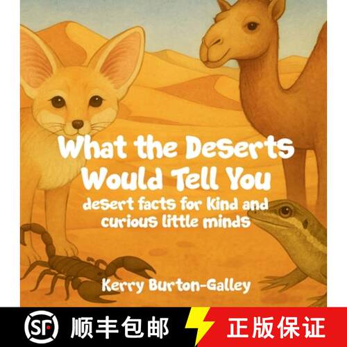 【3-4周达】What the Deserts Would Tell You: Desert Facts for Curious Little Minds [9781068462993]