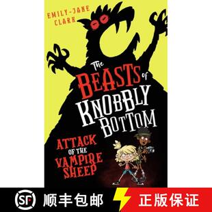 【3-4周达】The Beasts of Knobbly Bottom: Attack of the Vampire Sheep! [9780702325106]