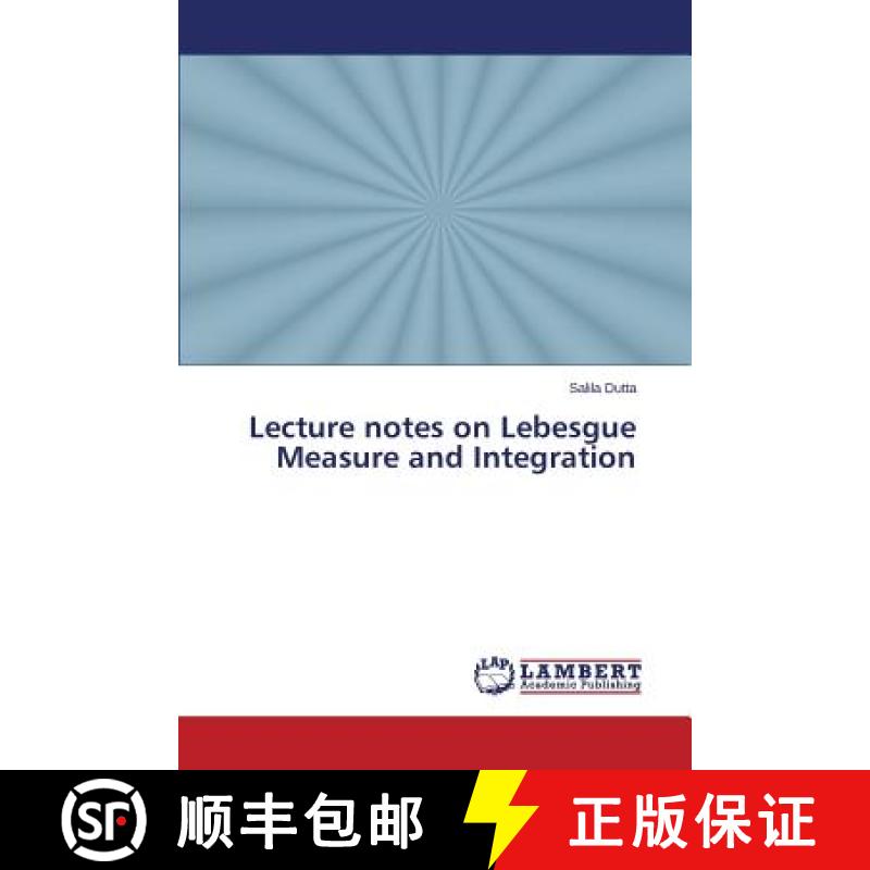 预订 Lecture notes on Lebesgue Measure and Integration [9783659793295]
