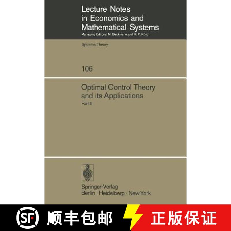 【3-4周达】Optimal Control Theory and its Applications: Proceedings of the Fourteenth Biennial Semina... [9783540070269]