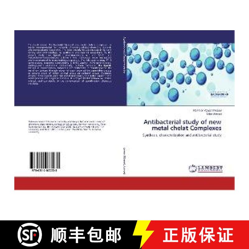 预订 Antibacterial study of new metal chelat Complexes [9786202072038]