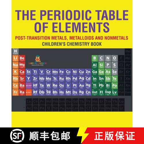 【3-4周达】精装 The Periodic Table of Elements - Post-Transition Metals, Metalloids and Nonmetals | C... [9798869415950]