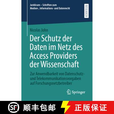 【3-4周达】Der Schutz der Daten im Netz des Access Providers der Wissenschaft: Zur Anwendbarkeit von ... [9783658454968]