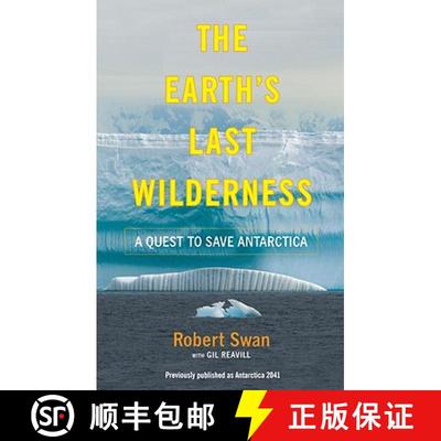 预订 The Earth's Last Wilderness: A Quest to Save Antarctica [9780767931762]