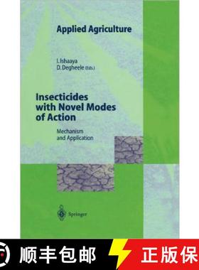 【3-4周达】Insecticides with Novel Modes of Action : Mechanisms and Application [9783642083143]