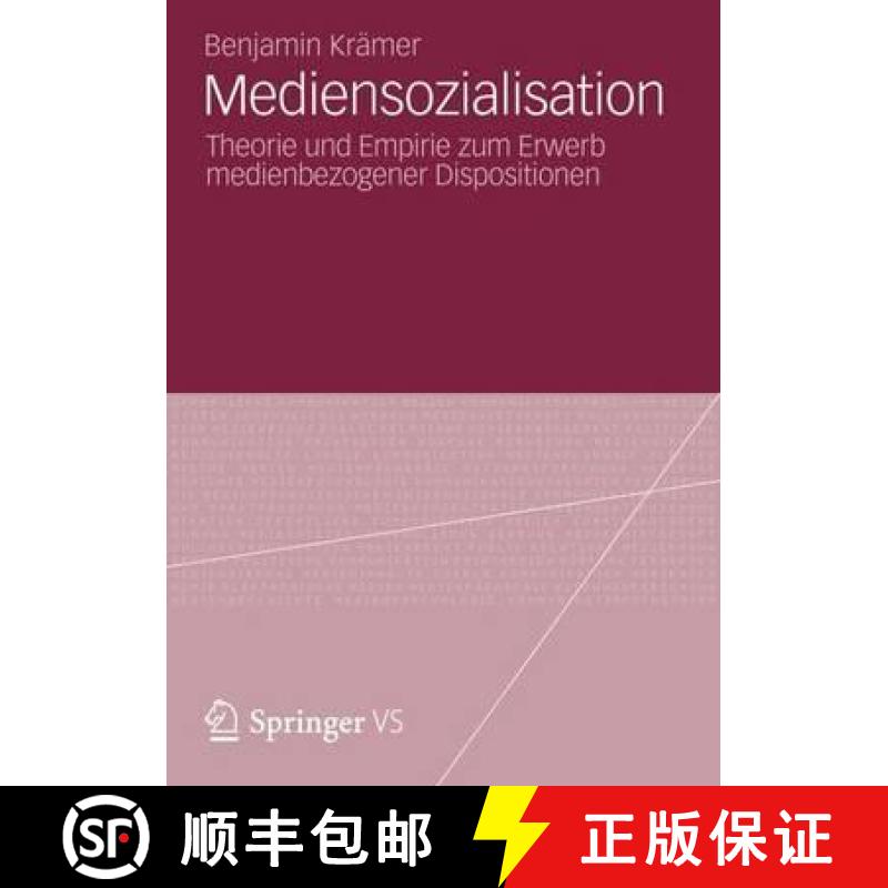 【3-4周达】Mediensozialisation: Theorie Und Empirie Zum Erwerb Medienbezogener Dispositionen [9783531195674]