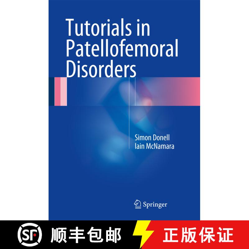 【3-4周达】Tutorials in Patellofemoral Disorders [9783319473994] - 实物图