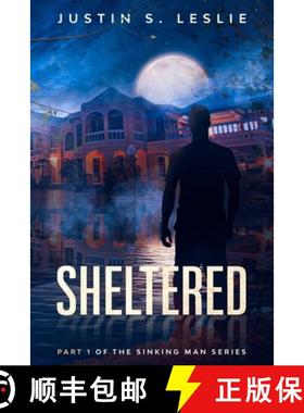 预订 Sheltered: Part 1 of the Sinking Man Series [9781733187374]