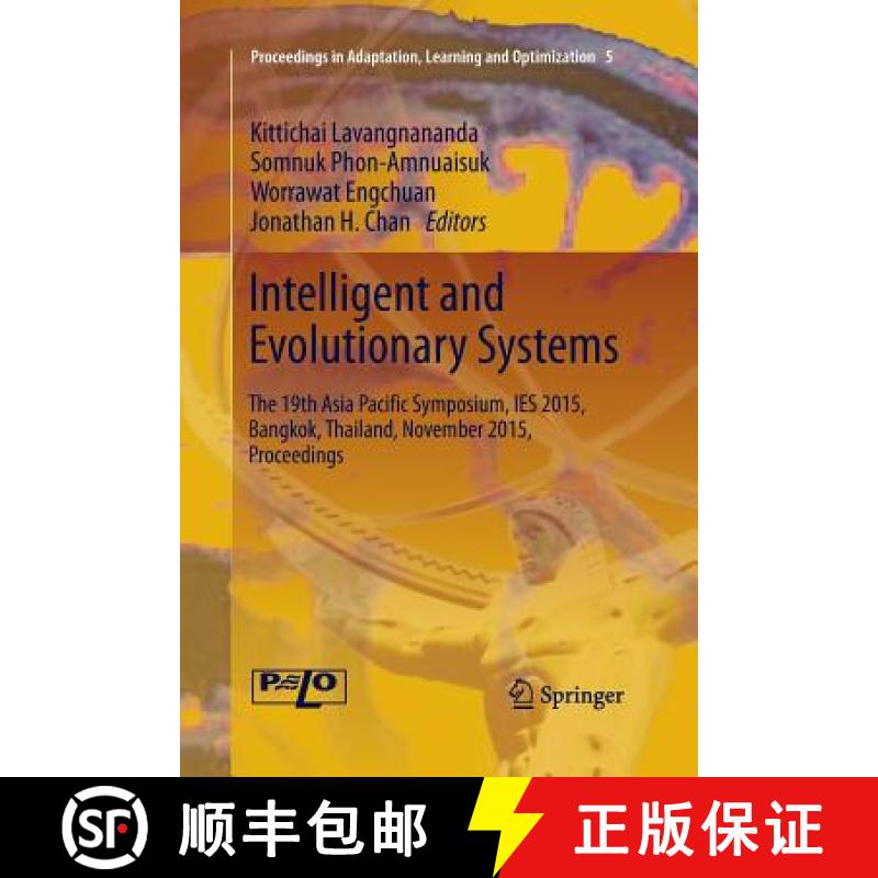 【3-4周达】Intelligent and Evolutionary Systems: The 19th Asia Paciﬁc Symposium, Ies 2015, Ban... [9783319387437]