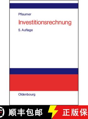 【3-4周达】Investitionsrechnung：Methoden. Beispiele. Aufgaben. Übungsfälle mit Excel [9783486274967]