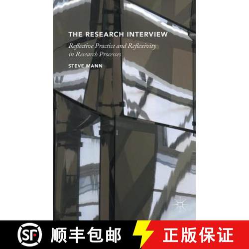 【3-4周达】The Research Interview : Reflective Practice and Reflexivity in Research Processes [9781137353351]