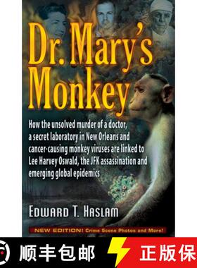 预订 Dr. Mary's Monkey: How the Unsolved Murder of a Doctor, a Secret Laboratory in New Orleans and C... [9781634240307]