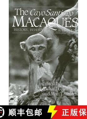 【3-4周达】The Cayo Santiago Macaques: History, Behavior, and Biology [9780887061363]