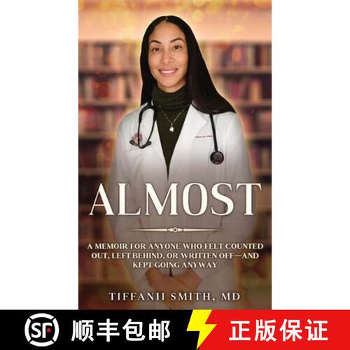 【3-4周达】Almost: A memoir for anyone who felt counted out, left behind, or written off and kept goi... [9798902710424]