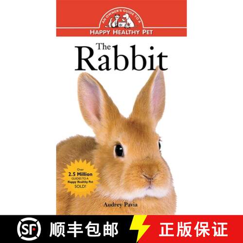 【3-4周达】精装 The Rabbit: An Owner's Guide to a Happy Healthy Pet [9780876054895]