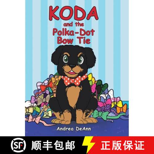 【3-4周达】精装 Koda and the Polka-Dot Bow Tie [9781641914727]