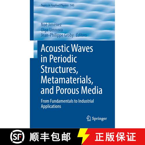 【3-4周达】精装 Acoustic Waves in Periodic Structures, Metamaterials, and Porous Media : From Fundame... [9783030842994]