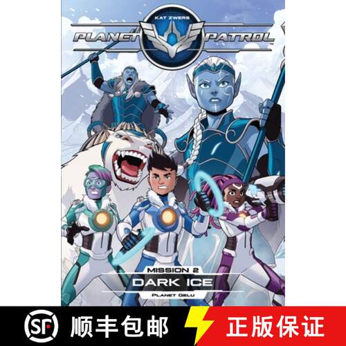 【3-4周达】Planet Patrol, Mission 2, Planet Gelu, Black Ice: Planet Gelu, Black Ice [9781737070801]