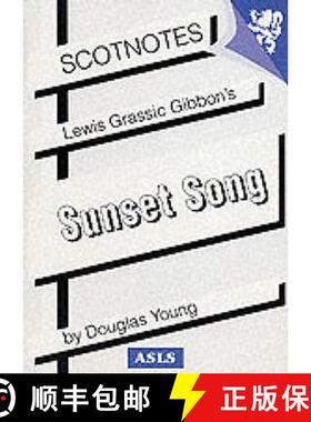 【3-4周达】Lewis Grassic Gibbon's Sunset Song: (Scotnotes Study Guides) [9780950262994]