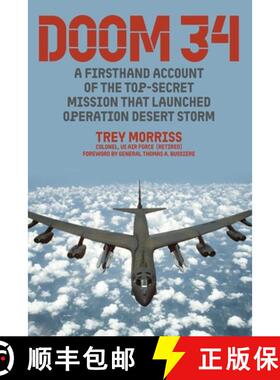 【3-4周达】DOOM 34 : A Firsthand Account of the Top-Secret Mission that Launched Operation Desert Storm [9781493093618]