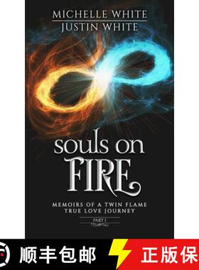 【3-4周达】Souls on Fire: Memoirs of a Twin Flame True Love Journey (Part 1) [9781735082912]