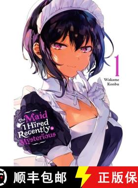 【3-4周达】The Maid I Hired Recently Is Mysterious, Vol. 1 [9781975324766]