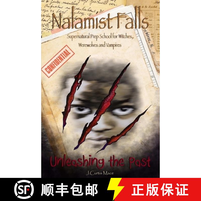 【2-3周达】Nalamist Falls: Supernatural Prep School for Witches, Werewolves and Vampires - Unleashing... [9780359978915]