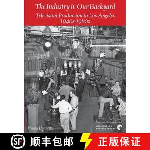 Industry Backyard The 1940s 9780997825145 Angeles 4周达 Production Television Our 1980s Los