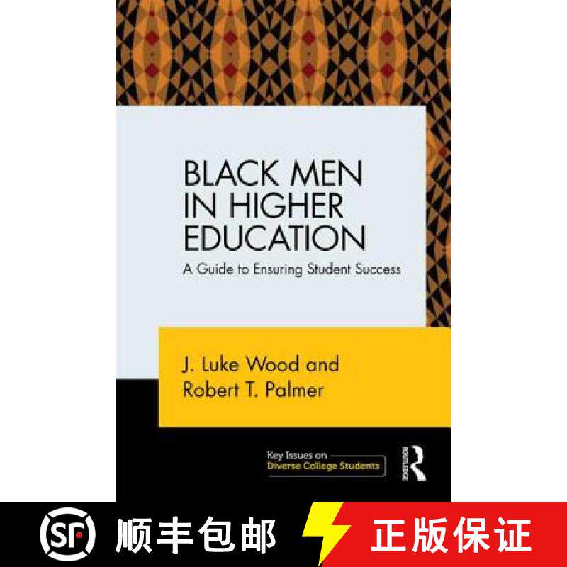 【3-4周达】Black Men in Higher Education : A Guide to Ensuring Student Success [9780415714853]